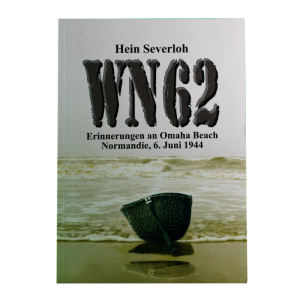 WN 62 – Erinnerungen an Omaha Beach: Normandie, 6. Juni 1944
